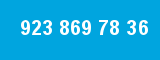 923 869 78 36